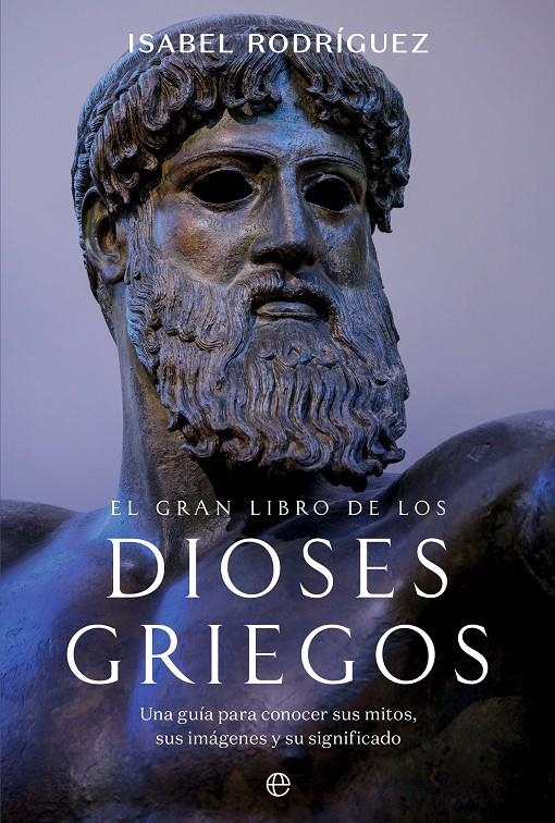 GRAN LIBRO DE LOS DIOSES GRIEGOS, EL [RUSTICA] | RODRIGUEZ, ISABEL | Akira Comics  - libreria donde comprar comics, juegos y libros online