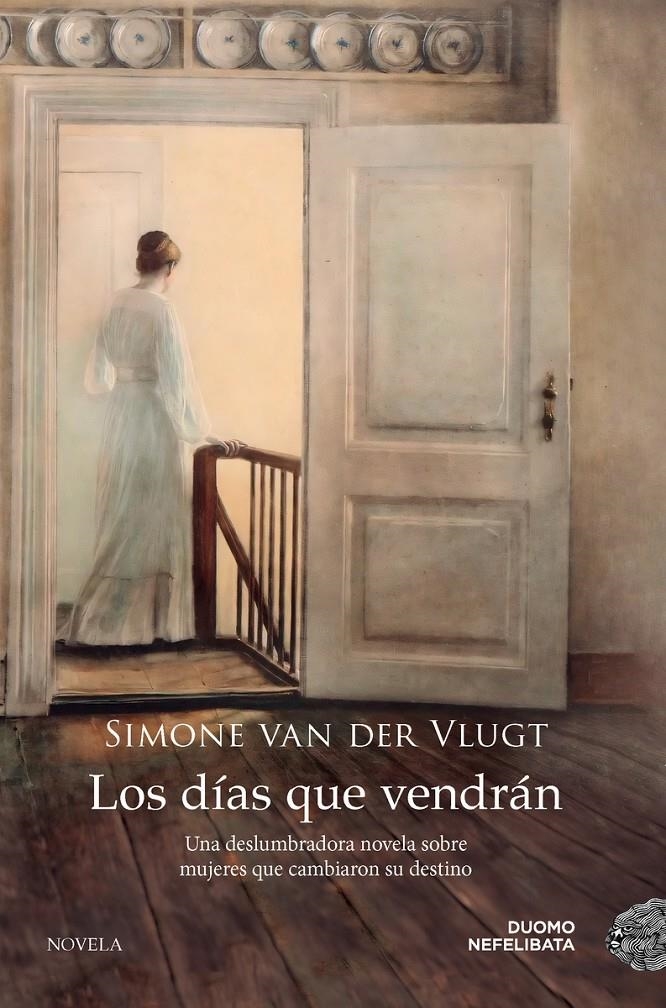 DIAS QUE VENDRAN, LOS [RUSTICA] | VAN DER VLUGT, SIMONE | Akira Comics  - libreria donde comprar comics, juegos y libros online