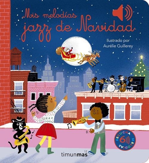 MIS MELODIAS JAZZ DE NAVIDAD [CARTONE] | GUILLEREY, AURELIE | Akira Comics  - libreria donde comprar comics, juegos y libros online