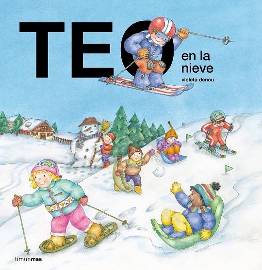 TEO EN LA NIEVE [CARTONE] | DENOU, VIOLETA | Akira Comics  - libreria donde comprar comics, juegos y libros online