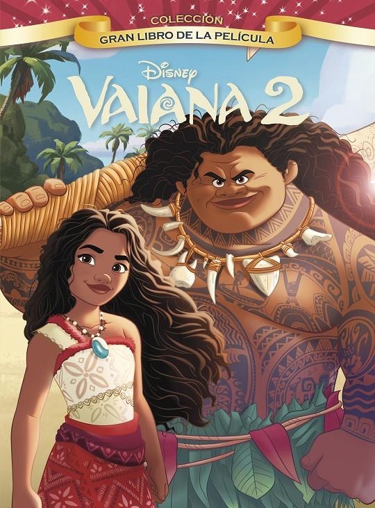 VAIANA 2: GRAN LIBRO DE LA PELICULA [CARTONE] | Akira Comics  - libreria donde comprar comics, juegos y libros online