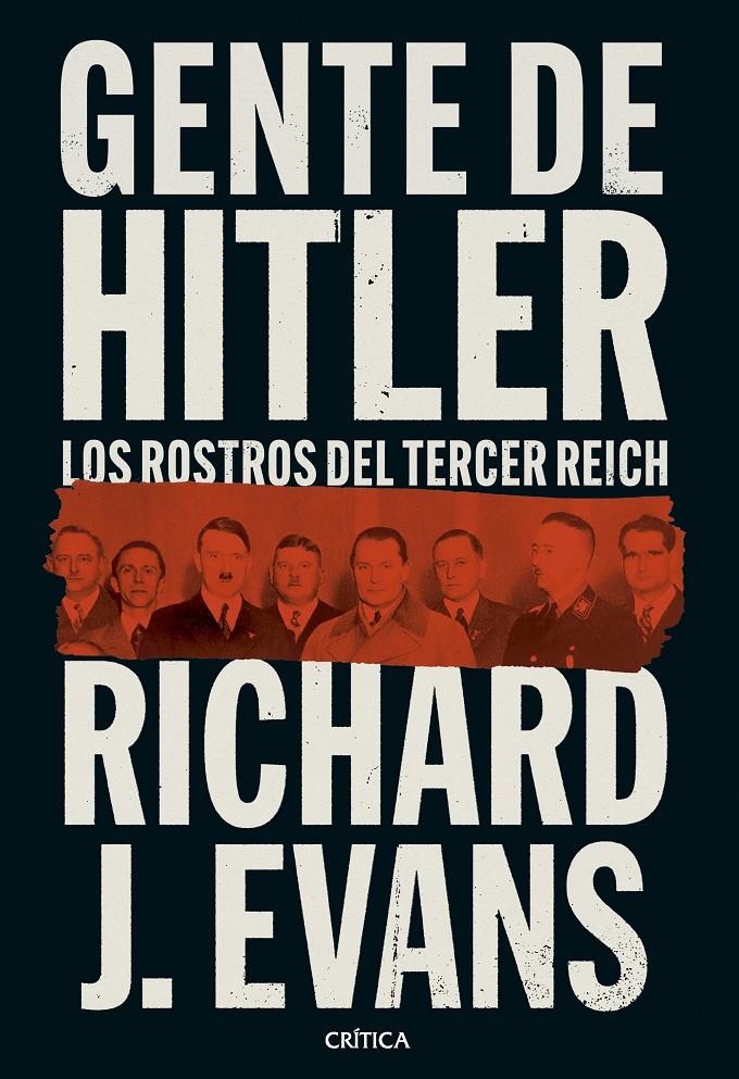 GENTE DE HITLER: LOS ROSTROS DEL TERCER REICH [CARTONE] | EVANS, RICHARD J. | Akira Comics  - libreria donde comprar comics, juegos y libros online