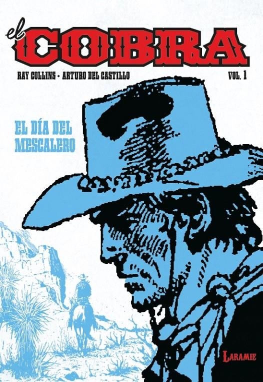 COBRA, EL: EL DIA DEL MESCALERO [RUSTICA]  | CASTILLO, ARTURO DEL / ZAPPIETRO, EUGENIO JUAN | Akira Comics  - libreria donde comprar comics, juegos y libros online