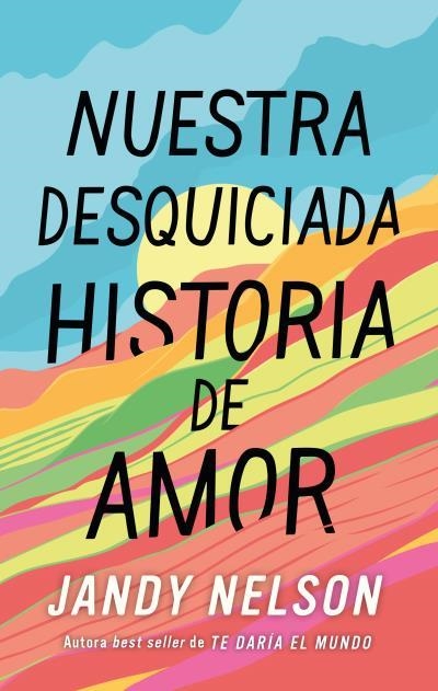 NUESTRA DESQUICIADA HISTORIA DE AMOR | NELSON, JANDY | Akira Comics  - libreria donde comprar comics, juegos y libros online