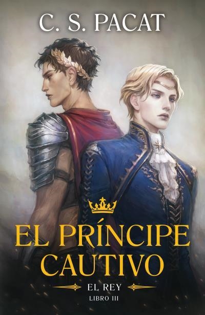 PRINCIPE CAUTIVO: EL REY (LIBRO 3) [RUSTICA] | PACAT, C.S. | Akira Comics  - libreria donde comprar comics, juegos y libros online