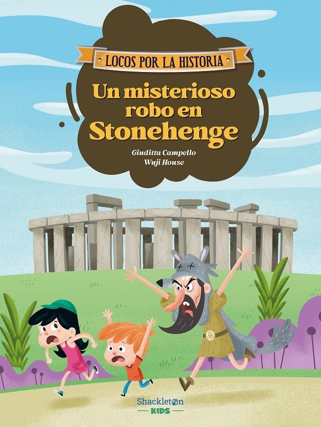 LOCOS POR LA HISTORIA: UN MISTERIOSO ROBO EN STONEHENGE [CARTONE] | CAMPELLO, GIUDITTA / HOUSE, WUJI | Akira Comics  - libreria donde comprar comics, juegos y libros online