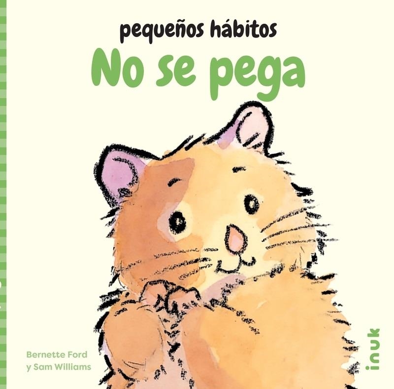 PEQUEÑOS HABITOS: NO SE PEGA [CARTONE] | FORD, BERNETTE / WILLIAMS, SAM | Akira Comics  - libreria donde comprar comics, juegos y libros online