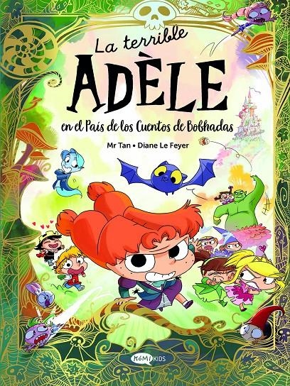 TERRIBLE ADELE, LA: EN EL PAIS DE LOS CUENTOS DE BOBHADAS [CARTONE] | MR TAN | Akira Comics  - libreria donde comprar comics, juegos y libros online