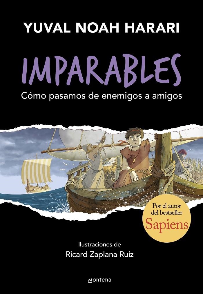 IMPARABLES Nº03: COMO PASAMOS DE ENEMIGOS A AMIGOS [CARTONE] | HARARI, YUVAL NOAH | Akira Comics  - libreria donde comprar comics, juegos y libros online