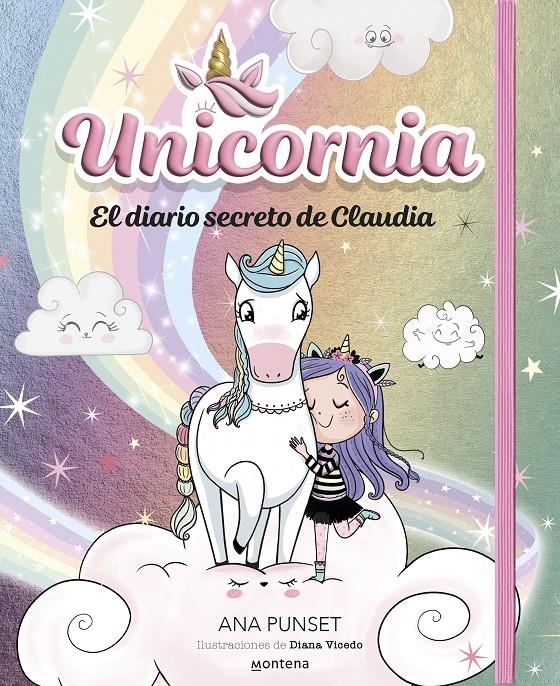 UNICORNIA: EL DIARIO SECRETO DE CLAUDIA [CARTONE] | PUNSET, ANA / VICEDO, DIANA | Akira Comics  - libreria donde comprar comics, juegos y libros online