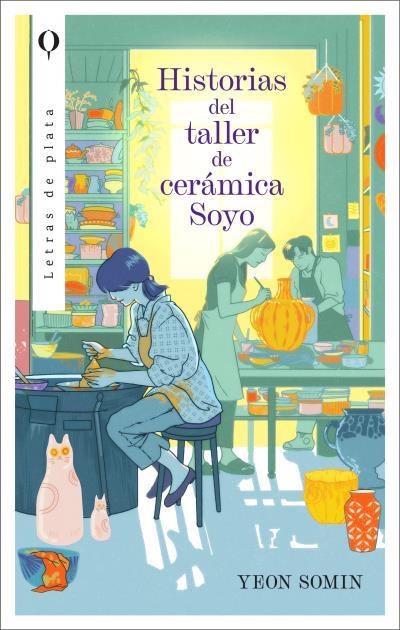 HISTORIAS DEL TALLER DE CERAMICA SOYO [RUSTICA] | YEON, SOMIN | Akira Comics  - libreria donde comprar comics, juegos y libros online