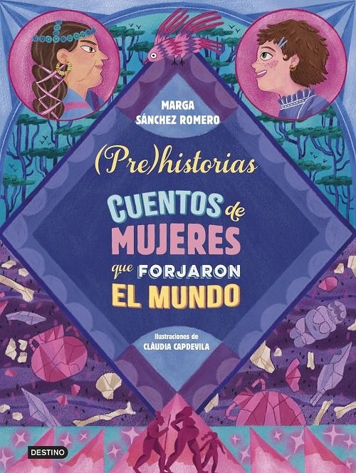 PRE) HISTORIAS: CUENTOS DE MUJERES QUE FORJARON EL MUNDO [CARTONE] | SANCHEZ ROMERO, MARGA / CAPDEVILA, CLAUDIA | Akira Comics  - libreria donde comprar comics, juegos y libros online