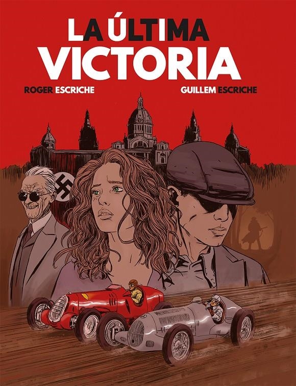 ULTIMA VICTORIA, LA [CARTONE] | ESCRICHE, ROGER / ESCRICHE, GUILLEM | Akira Comics  - libreria donde comprar comics, juegos y libros online