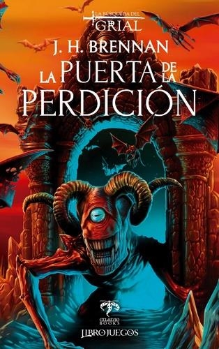 BUSQUEDA DEL GRIAL, LA VOL.3: LA PUERTA DE LA PERDICION [LIBROJUEGO] | BRENNAN, H. J. | Akira Comics  - libreria donde comprar comics, juegos y libros online