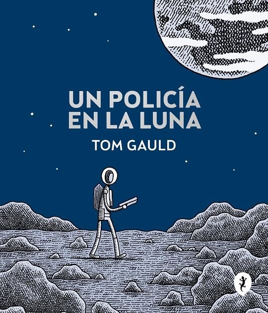 UN POLICIA EN LA LUNA [CARTONE] | GAULD, TOM | Akira Comics  - libreria donde comprar comics, juegos y libros online