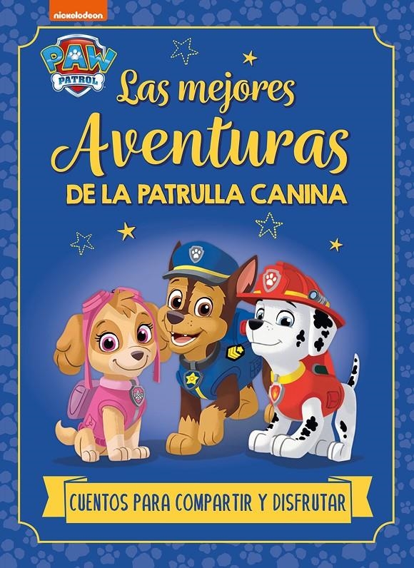 PAW PATROL PATRULLA CANINA: LAS MEJORES AVENTURAS E LA PATRULLA CANINA [CARTONE] | Akira Comics  - libreria donde comprar comics, juegos y libros online