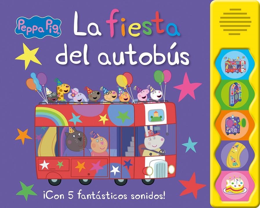 PEPPA PIG: LA FIESTA DEL AUTOBUS (LIBRO CON SONIDOS) [CARTONE] | Akira Comics  - libreria donde comprar comics, juegos y libros online