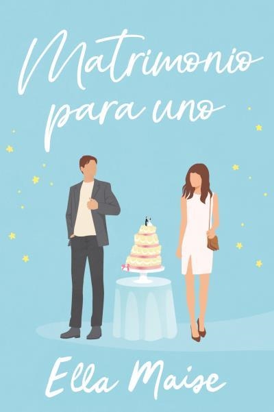 MATRIMONIO PARA UNO [RUSTICA] | MAISE, ELLA | Akira Comics  - libreria donde comprar comics, juegos y libros online