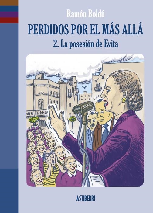 PERDIDOS POR EL MAS ALLA VOL2, LA POSESION DE EVITA [CARTONE] | BOLDU, RAMON | Akira Comics  - libreria donde comprar comics, juegos y libros online