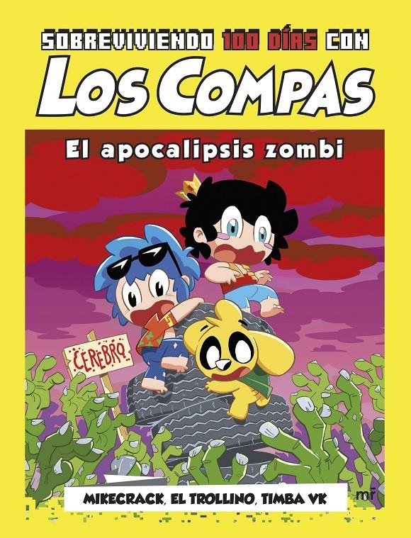 SOBREVIVIENDO 100 DÍAS CON LOS COMPAS: EL APOCALIPSIS ZOMBI [RUSTICA] | MIKECRACK, EL TROLLINO Y TIMBA VK | Akira Comics  - libreria donde comprar comics, juegos y libros online