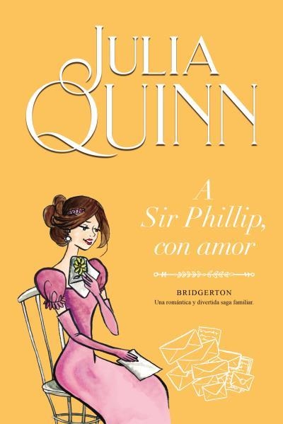 A SIR PHILLIP, CON AMOR (BRIDGERTON 5) [RUSTICA] | QUINN, JULIA | Akira Comics  - libreria donde comprar comics, juegos y libros online