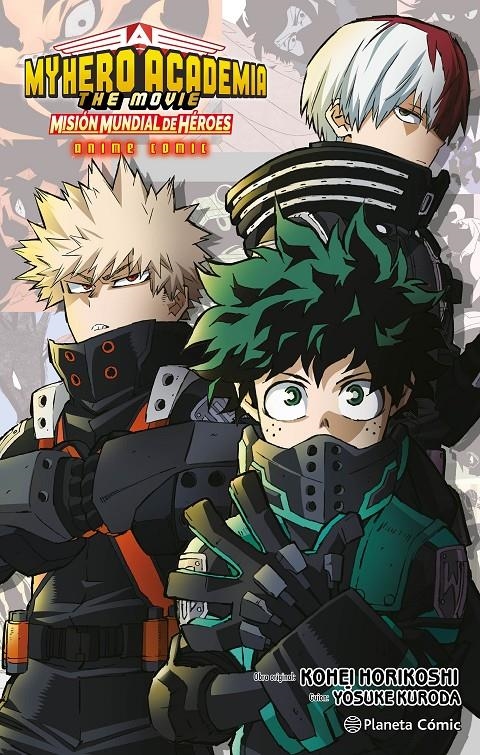 MY HERO ACADEMIA: MISION MUNDIAL DE HEROES ANIME COMIC [RUSTICA] | HORIKOSHI, KOHEI | Akira Comics  - libreria donde comprar comics, juegos y libros online