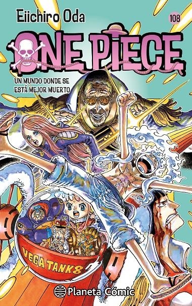 ONE PIECE Nº108: UN MUNDO DONDE SE ESTA MEJOR MUERTO [RUSTICA] | ODA, EIICHIRO | Akira Comics  - libreria donde comprar comics, juegos y libros online