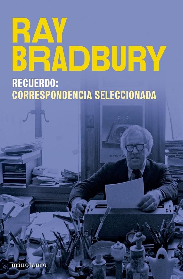 RECUERDO: CORRESPONDENCIA SELECCIONADA DE RAY BRADBURY [RUSTICA] | BRADBURY, RAY | Akira Comics  - libreria donde comprar comics, juegos y libros online