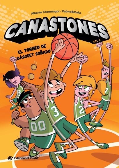 CANASTONES Nº01: EL TORNEO DE BASQUET SOÑADO [RUSTICA] | CASAMAYOR, ALBERTO | Akira Comics  - libreria donde comprar comics, juegos y libros online