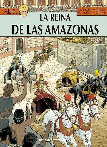 ALIX Nº41: LA REINA DE LAS AMAZONAS [CARTONE] | MARTIN, JACQUES / MANGIN, VALERIE / MILLIEN, CHRYS | Akira Comics  - libreria donde comprar comics, juegos y libros online