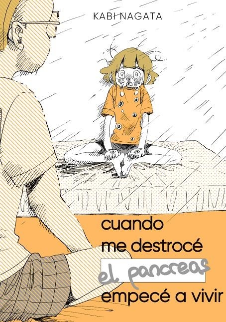 CUANDO ME DESTROCE EL PANCREAS, EMPECE A VIVIR [RUSTICA] | NAGATA, KABI | Akira Comics  - libreria donde comprar comics, juegos y libros online