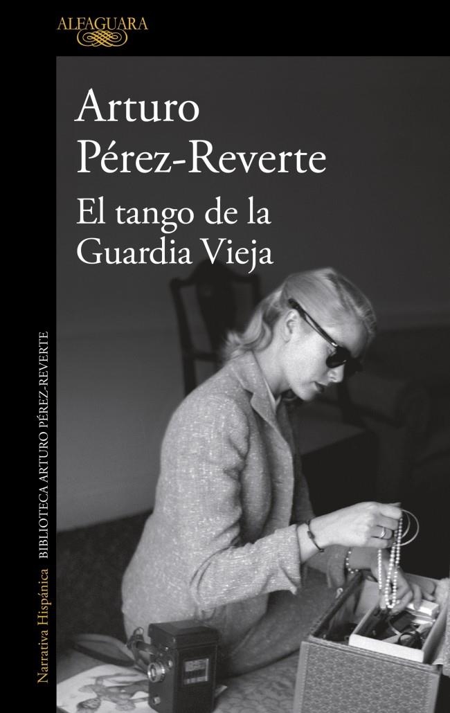 TANGO DE LA GUARDIA VIEJA, EL [RUSTICA] | PEREZ-REVERTE, ARTURO | Akira Comics  - libreria donde comprar comics, juegos y libros online