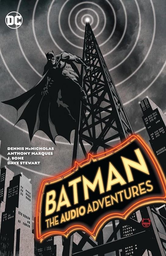 BATMAN: THE AUDIO ADVENTURES (EN INGLES) [RUSTICA] | MCNICHOLAS, DENNIS / MARQUES, ANTHONY | Akira Comics  - libreria donde comprar comics, juegos y libros online