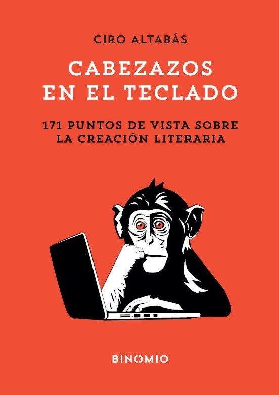 CABEZAZOS EN EL TECLADO [RUSTICA] | ALTABAS, CIRO | Akira Comics  - libreria donde comprar comics, juegos y libros online