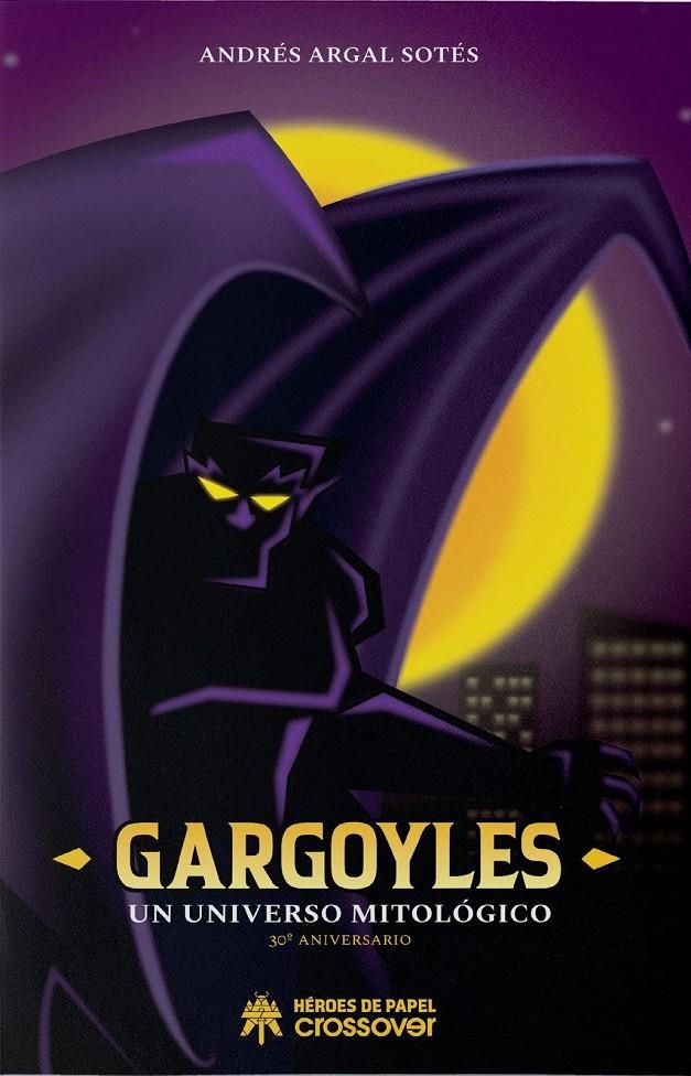 GARGOYLES: UN UNIVERSO MITOLOGICO [CARTONE] | ARGAL SOTES, ANDRES | Akira Comics  - libreria donde comprar comics, juegos y libros online