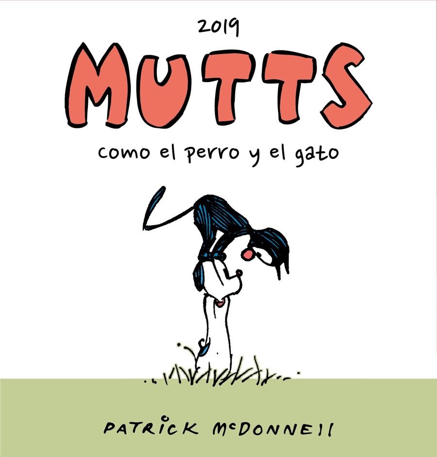 MUTTS 2019: COMO EL PERRO Y EL GATO (EDICION CORREGIDA) [RUSTICA] | MCDONNELL, PATRICK | Akira Comics  - libreria donde comprar comics, juegos y libros online