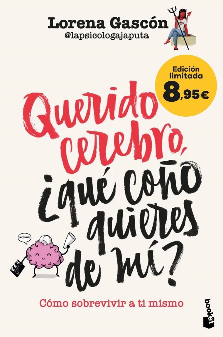 QUERIDO CEREBRO, ¿QUE COÑO QUIERES DE MI? (EDICION LIMITADA) [BOLSILLO] | GASCON, LORENA | Akira Comics  - libreria donde comprar comics, juegos y libros online