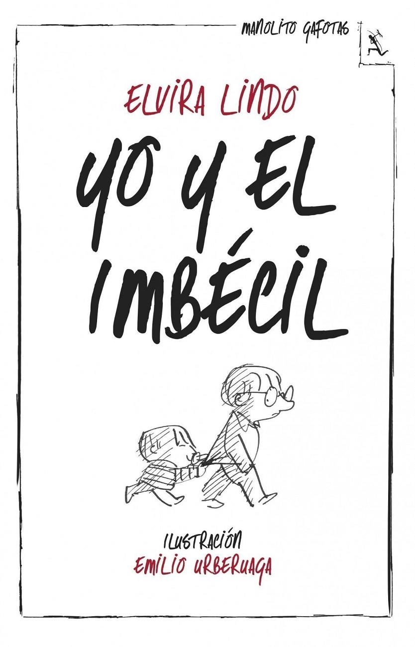 YO Y EL IMBECIL (MANOLITO GAFOTAS) [RUSTICA] | LINDO, ELVIRA | Akira Comics  - libreria donde comprar comics, juegos y libros online