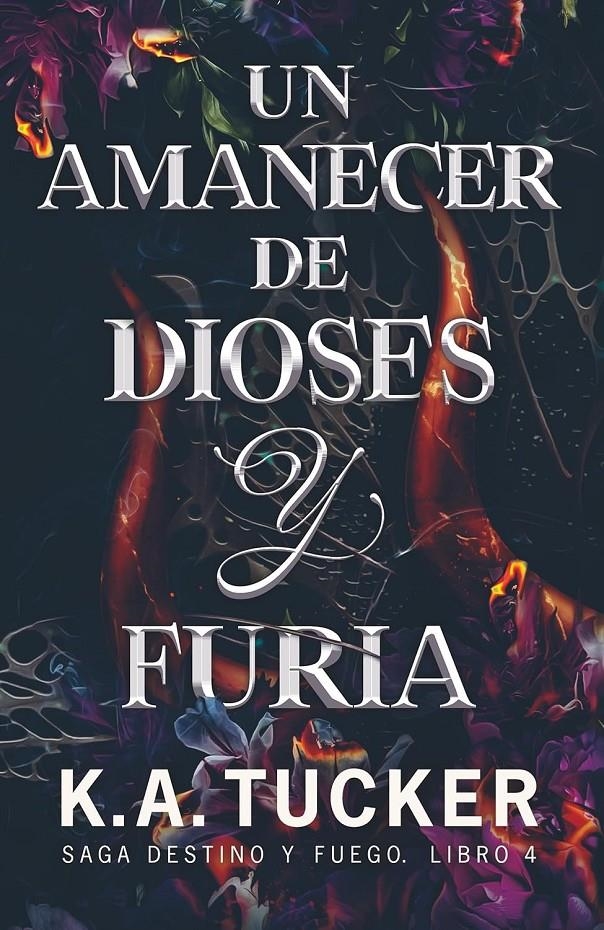 AMANECER DE DIOSES Y FURIA, UN(SAGA DESTINO Y FUEGO 4) [RUSTICA] | TUCKER, K.A. | Akira Comics  - libreria donde comprar comics, juegos y libros online