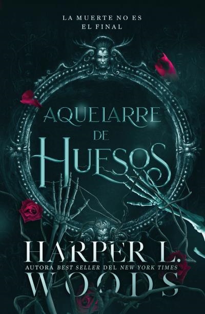 AQUELARRE DE HUESOS [RUSTICA] | WOODS, HARPER L. | Akira Comics  - libreria donde comprar comics, juegos y libros online