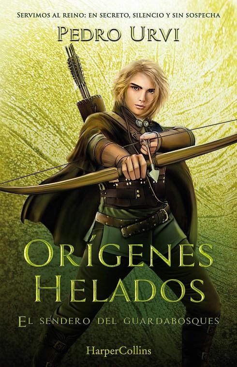 ORIGENES HELADOS (EL SENDERO DEL GUARDABOSQUES, LIBRO 11) [CARTONE] | URVI, PEDRO | Akira Comics  - libreria donde comprar comics, juegos y libros online