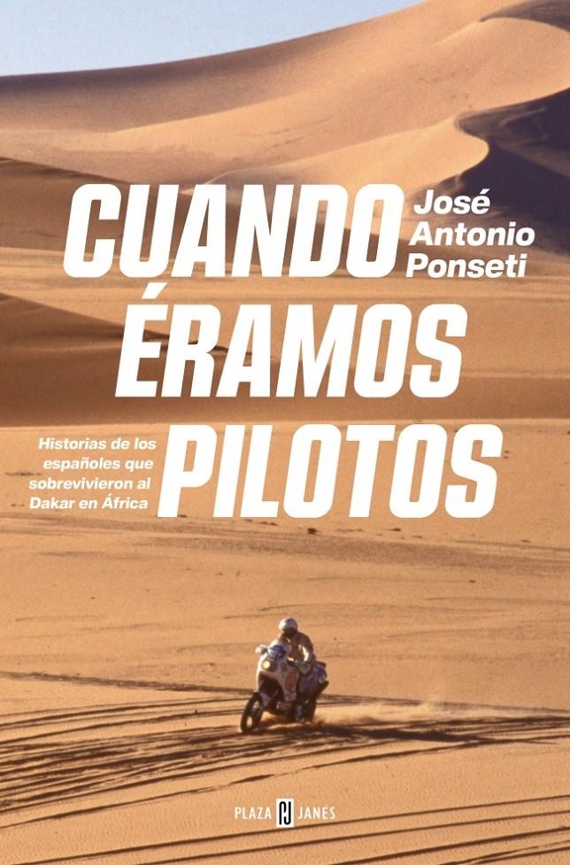 CUANDO ERAMOS PILOTOS [RUSTICA] | PONSETI, JOSE ANTONIO | Akira Comics  - libreria donde comprar comics, juegos y libros online