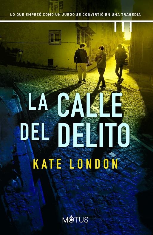 CALLE DEL DELITO, LA [RUSTICA] | LONDON, KATE | Akira Comics  - libreria donde comprar comics, juegos y libros online