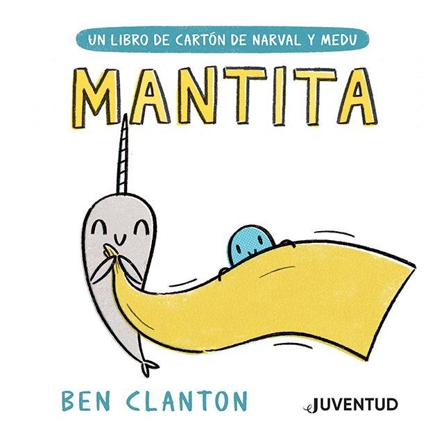 NARVAL Y MEDU: MANTITA [CARTONE] | CLANTON, BEN | Akira Comics  - libreria donde comprar comics, juegos y libros online