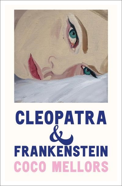 CLEOPATRA Y FRANKENSTEIN [BOLSILLO] | MELLORS, COCO | Akira Comics  - libreria donde comprar comics, juegos y libros online