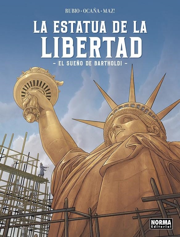 ESTATUA DE LA LIBERTAD: EL SUEÑO DE BARTHOLDI [CARTONE] | RUBIO, SALVA / OCAÑA, EDU | Akira Comics  - libreria donde comprar comics, juegos y libros online