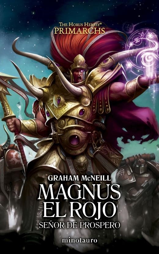 HORUS HERESY PRIMARCHS Nº03: MAGNUS EL ROJO SEÑOR DE PROSPERO (WARHAMMER 40.000) [RUSTICA] | MCNEILL, GRAHAM | Akira Comics  - libreria donde comprar comics, juegos y libros online