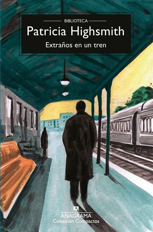 EXTRAÑOS EN UN TREN [RUSTICA] | HIGHSMITH, PATRICIA | Akira Comics  - libreria donde comprar comics, juegos y libros online