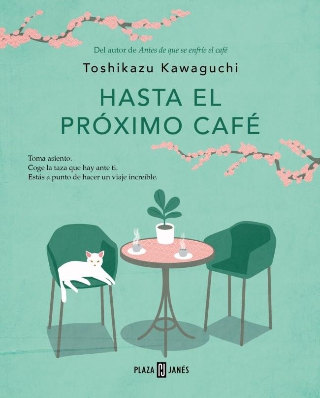 HASTA EL PROXIMO CAFE (ANTES DE QUE SE ENFRIE EL CAFE 4) [RUSTICA] | KAWAGUCHI, TOSHIKAZU | Akira Comics  - libreria donde comprar comics, juegos y libros online