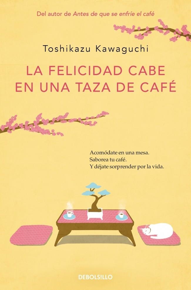 FELICIDAD CABE EN UNA TAZA DE CAFE, LA (ANTES DE QUE SE ENFRIE EL CAFE 2) [BOLSILLO] | KAWAGUCHI, TOSHIKAZU | Akira Comics  - libreria donde comprar comics, juegos y libros online